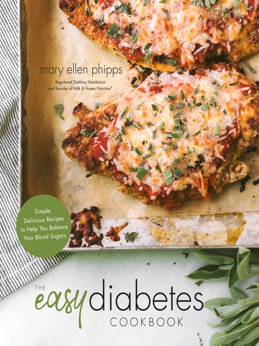 Title details for The Easy Diabetes Cookbook by Mary Ellen Phipps - Available